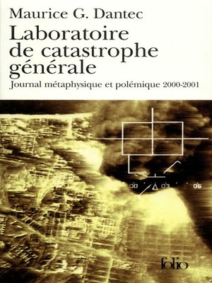 cover image of Laboratoire de catastrophe générale. Journal métaphysique et polémique (2000-2001)
